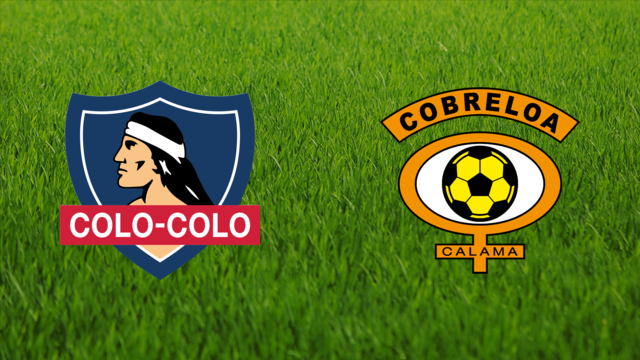 CSD Colo-Colo vs. CD Cobreloa