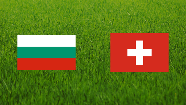 Bulgaria vs. Switzerland