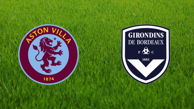 Aston Villa vs. Girondins de Bordeaux