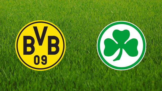 Borussia Dortmund vs. Greuther Fürth