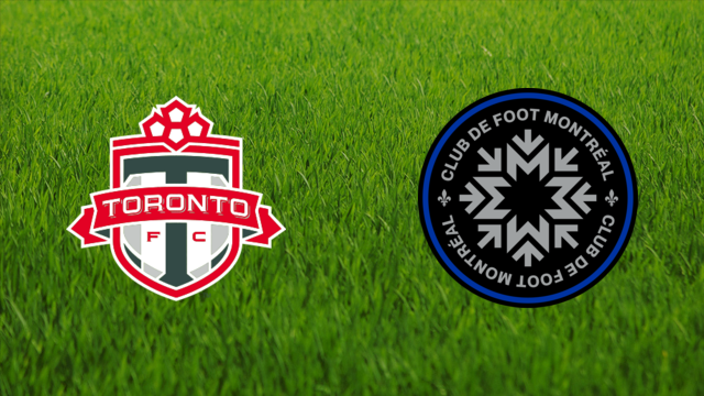 Toronto FC vs. CF Montréal
