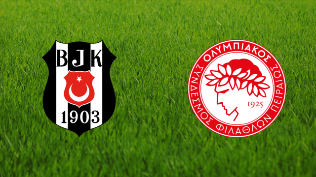 Beşiktaş JK vs. Olympiacos FC