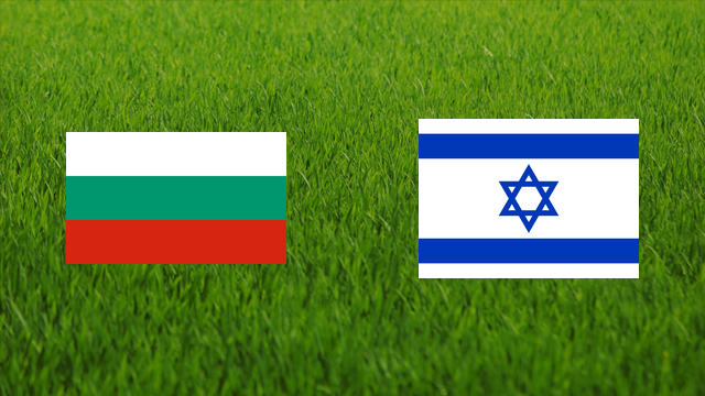 Bulgaria vs. Israel
