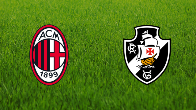 AC Milan vs. CR Vasco da Gama