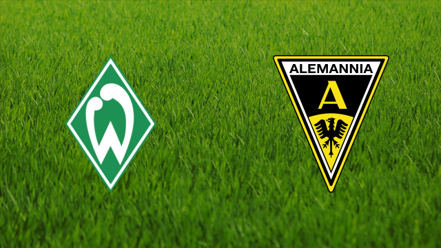 Werder Bremen vs. Alemannia Aachen