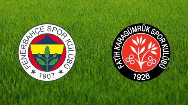 Fenerbahçe SK vs. Fatih Karagümrük