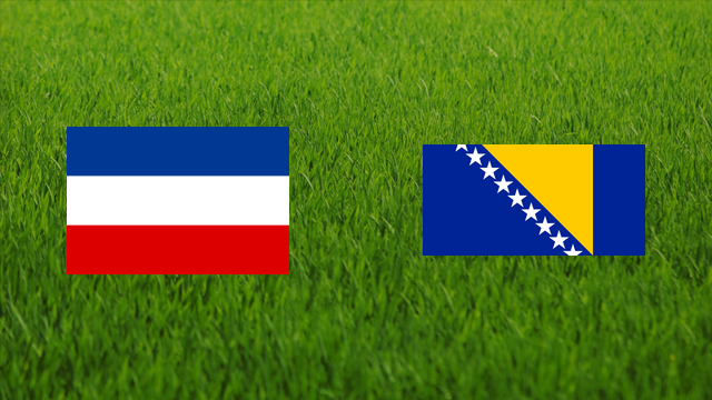 Serbia & Montenegro vs. Bosnia and Herzegovina