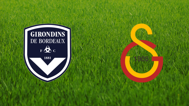 Girondins de Bordeaux vs. Galatasaray SK