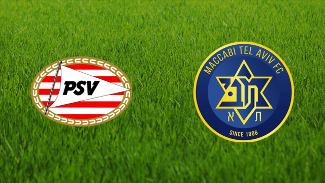 PSV Eindhoven vs. Maccabi Tel Aviv