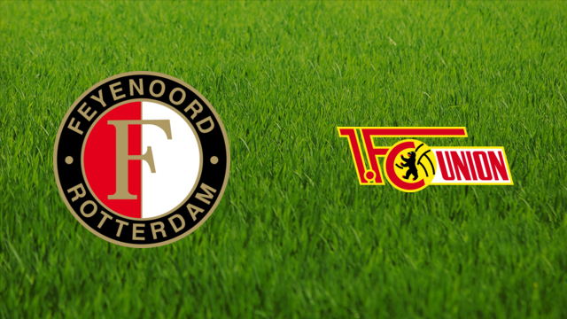 Feyenoord vs. Union Berlin
