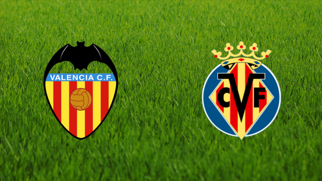 Valencia CF vs. Villarreal CF
