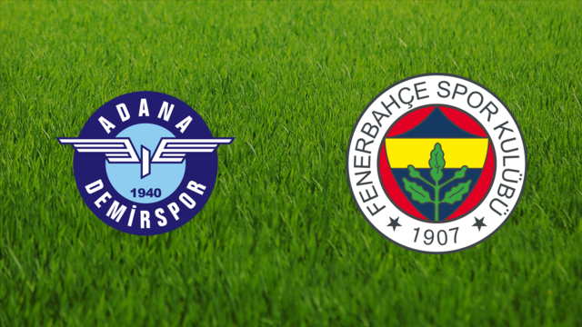 Adana Demirspor vs. Fenerbahçe SK