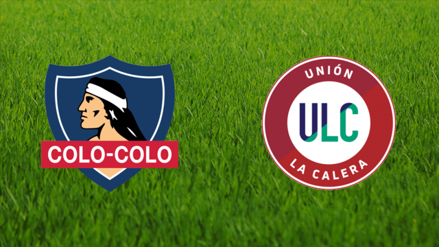 CSD Colo-Colo vs. Unión La Calera