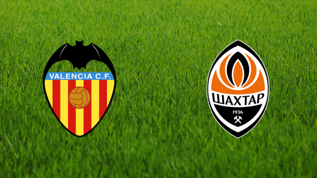 Valencia CF vs. Shakhtar Donetsk
