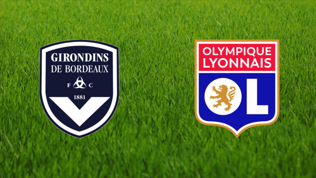 Girondins de Bordeaux vs. Olympique Lyonnais