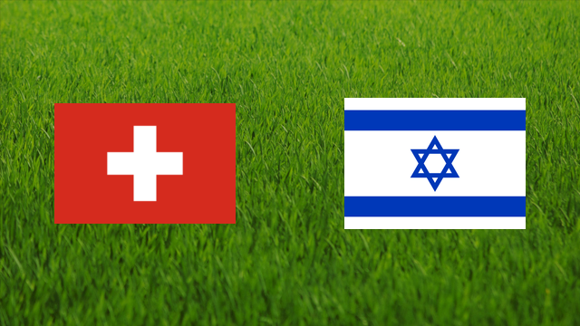 Switzerland vs. Israel