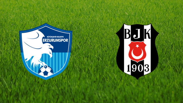 BB Erzurumspor vs. Beşiktaş JK