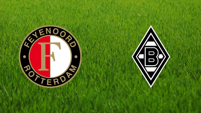 Feyenoord vs. Borussia Mönchengladbach