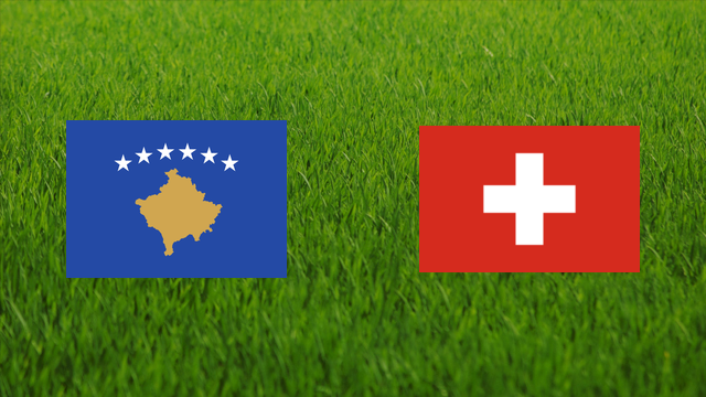 Kosovo vs. Switzerland