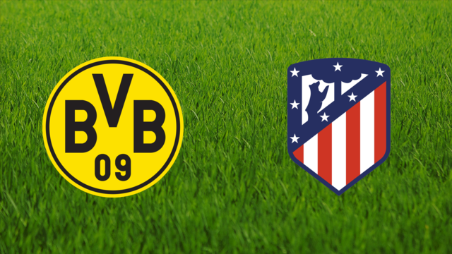 Borussia Dortmund vs. Atlético de Madrid