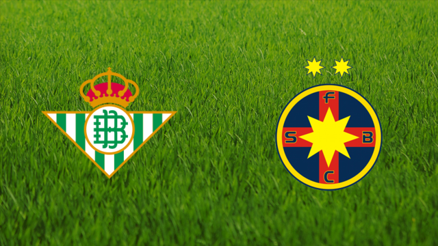 Real Betis vs. FCSB