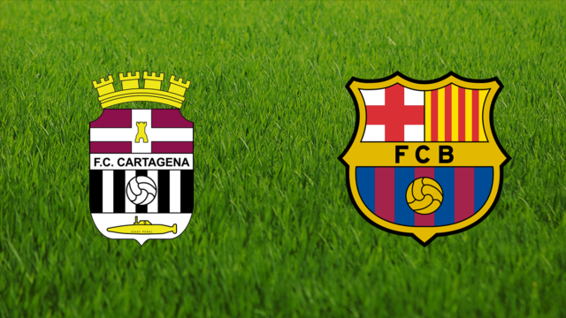 FC Cartagena vs. FC Barcelona