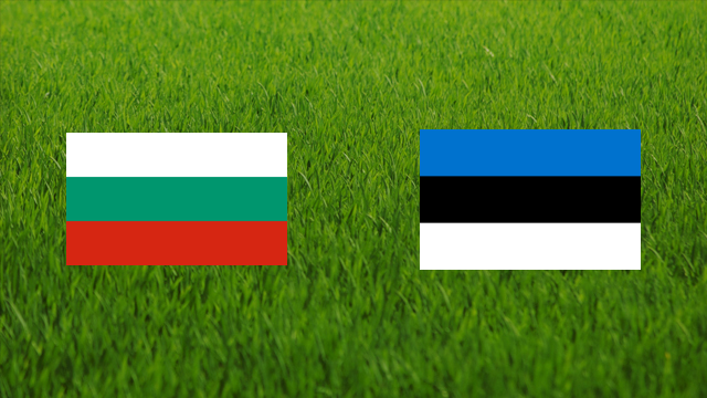 Bulgaria vs. Estonia