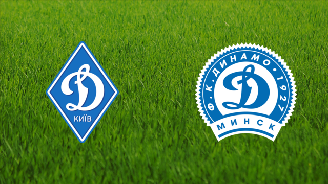 Dynamo Kyiv vs. Dinamo Minsk