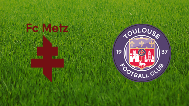 FC Metz vs. Toulouse FC