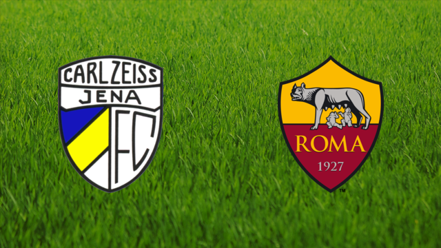 Carl Zeiss Jena vs. AS Roma