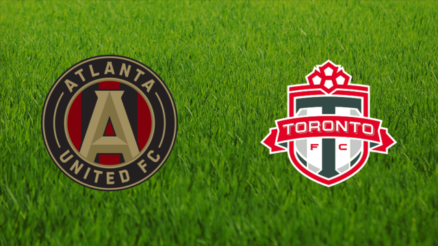Atlanta United vs. Toronto FC