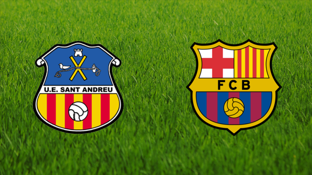 UE Sant Andreu vs. Barcelona Atlètic