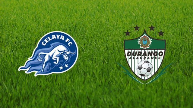 Celaya FC vs. Alacranes de Durango