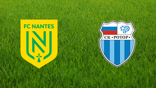 FC Nantes vs. Rotor Volgograd