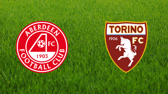 Aberdeen FC vs. Torino FC