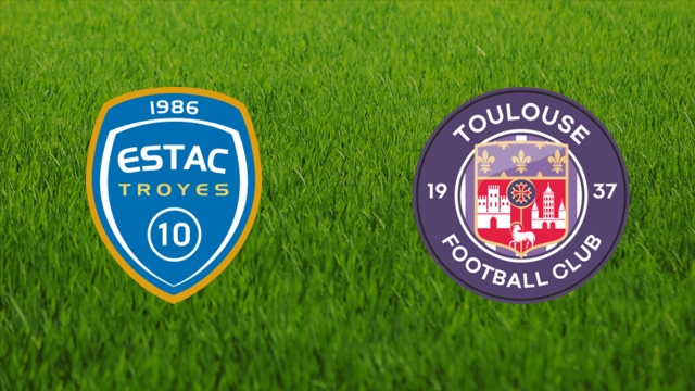 Troyes AC vs. Toulouse FC