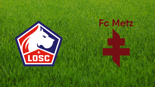 Lille OSC vs. FC Metz