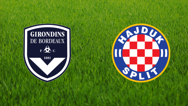 Girondins de Bordeaux vs. Hajduk Split
