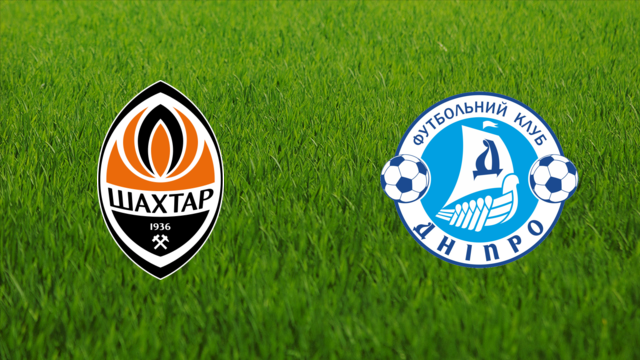 Shakhtar Donetsk vs. FC Dnipro