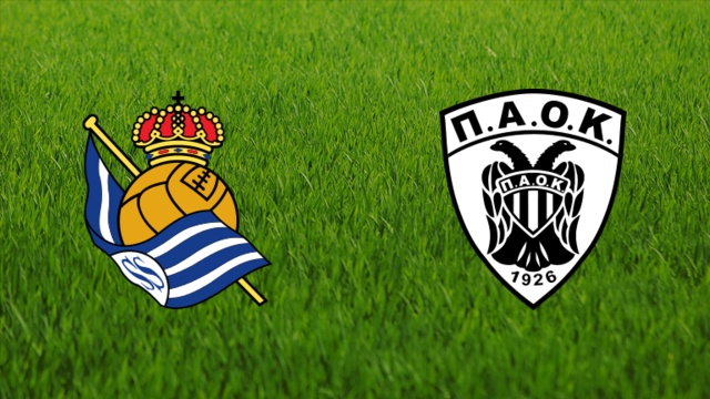 Real Sociedad vs. PAOK FC Real Sociedad vs. PAOK FC