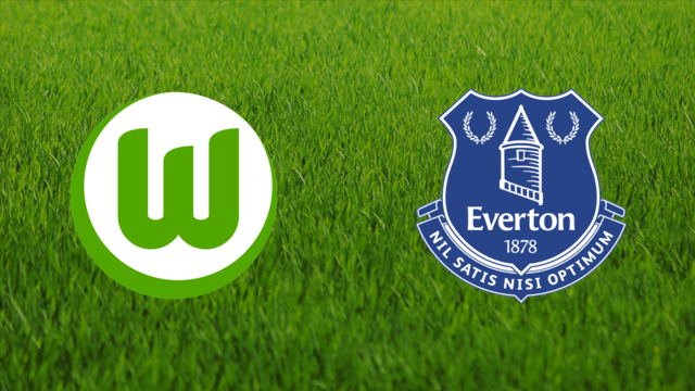 VfL Wolfsburg vs. Everton FC