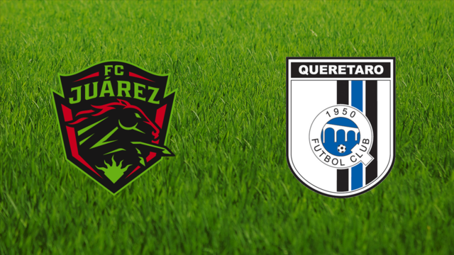 FC Juárez vs. Querétaro FC