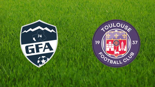 GFA Rumilly Vallières vs. Toulouse FC