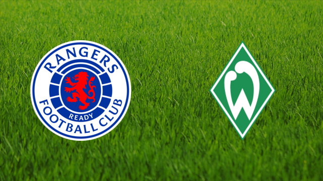 Rangers FC vs. Werder Bremen