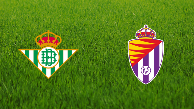 Real Betis vs. Real Valladolid