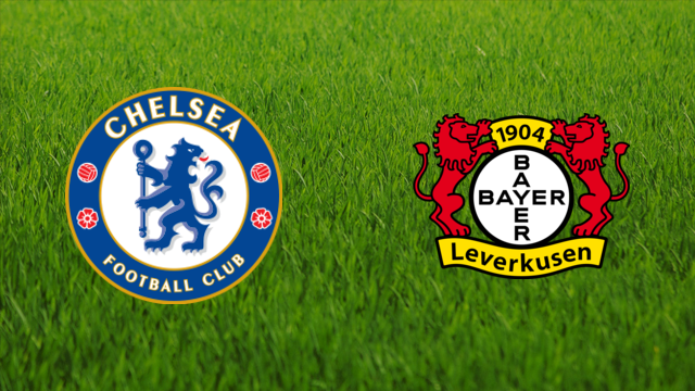 Chelsea FC vs. Bayer Leverkusen