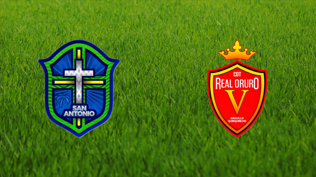 San Antonio Bulo Bulo vs. CDT Real Oruro