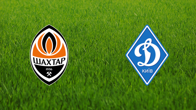 Shakhtar Donetsk vs. Dynamo Kyiv