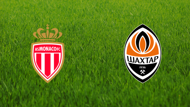 AS Monaco vs. Shakhtar Donetsk