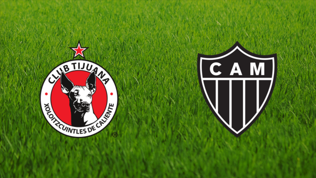 Club Tijuana vs. Atlético Mineiro